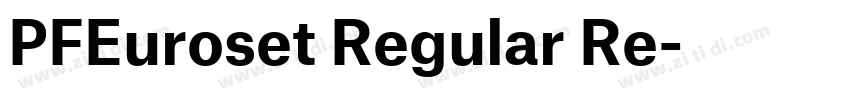 PFEuroset Regular Re字体转换 PFEuroset Regular Re字体转换